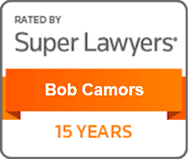 Rated By Super Lawyers | Bob Camors | 15 Years