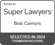 Rated By Super Lawyers | Bob Camors | Selected in 2024 | Thomson Reuters